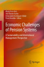 Economic Challenges of Pension Systems: A Sustainability and International Management Perspective