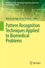 Pattern Recognition Techniques Applied to Biomedical Problems