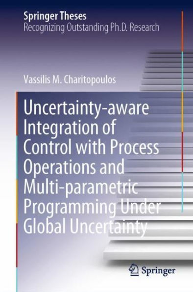 Uncertainty-aware Integration of Control with Process Operations and Multi-parametric Programming Under Global Uncertainty