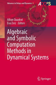 Title: Algebraic and Symbolic Computation Methods in Dynamical Systems, Author: Alban Quadrat