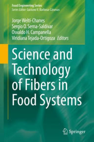 Title: Science and Technology of Fibers in Food Systems, Author: Jorge Welti-Chanes