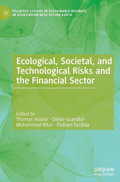 Ecological, Societal, and Technological Risks and the Financial Sector