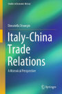 Italy-China Trade Relations: A Historical Perspective