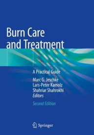 Title: Burn Care and Treatment: A Practical Guide, Author: Marc G. Jeschke