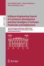 Software Engineering Aspects of Continuous Development and New Paradigms of Software Production and Deployment: Second International Workshop, DEVOPS 2019, Chï¿½teau de Villebrumier, France, May 6-8, 2019, Revised Selected Papers