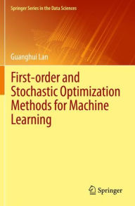 Title: First-order and Stochastic Optimization Methods for Machine Learning, Author: Guanghui Lan
