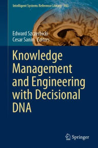 Title: Knowledge Management and Engineering with Decisional DNA, Author: Edward Szczerbicki
