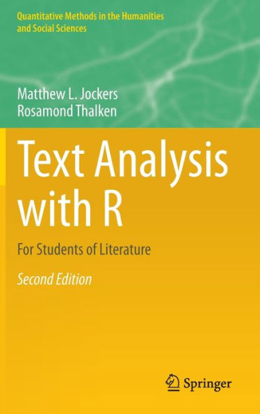 Text Analysis with R: For Students of Literature / Edition 2