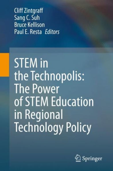 STEM in the Technopolis: The Power of STEM Education in Regional Technology Policy