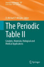 The Periodic Table II: Catalytic, Materials, Biological and Medical Applications