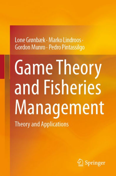 Game Theory and Fisheries Management: Theory and Applications