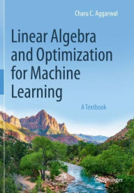 Title: Linear Algebra and Optimization for Machine Learning: A Textbook, Author: Charu C. Aggarwal