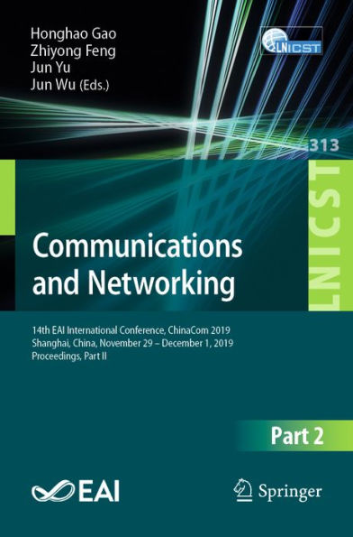 Communications and Networking: 14th EAI International Conference, ChinaCom 2019, Shanghai, China, November 29 - December 1, 2019, Proceedings, Part II