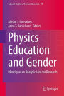 Physics Education and Gender: Identity as an Analytic Lens for Research