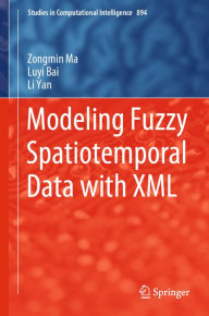 Title: Modeling Fuzzy Spatiotemporal Data with XML, Author: Zongmin Ma