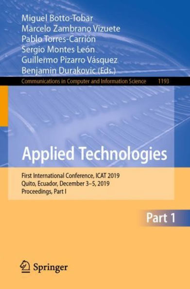 Applied Technologies: First International Conference, ICAT 2019, Quito, Ecuador, December 3-5, 2019, Proceedings, Part I