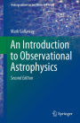 An Introduction to Observational Astrophysics / Edition 2