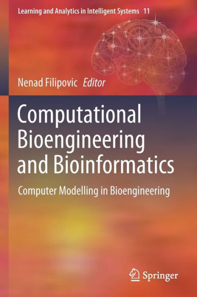 Computational Bioengineering and Bioinformatics: Computer Modelling in Bioengineering