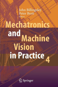 Title: Mechatronics and Machine Vision in Practice 4, Author: John Billingsley