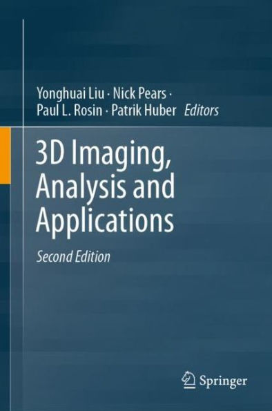 3D Imaging, Analysis and Applications / Edition 2