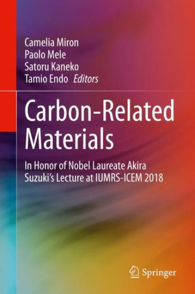 Carbon-Related Materials: In Honor of Nobel Laureate Akira Suzuki's Lecture at IUMRS-ICEM 2018