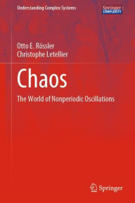 Title: Chaos: The World of Nonperiodic Oscillations, Author: Otto E. Rïssler