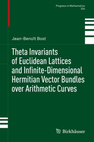 Theta Invariants of Euclidean Lattices and Infinite-Dimensional Hermitian Vector Bundles over Arithmetic Curves
