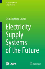 Title: Electricity Supply Systems of the Future, Author: Nikos Hatziargyriou