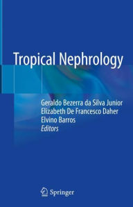 Title: Tropical Nephrology, Author: Geraldo Bezerra da Silva Junior