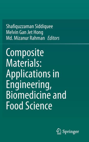 Composite Materials: Applications in Engineering, Biomedicine and Food Science