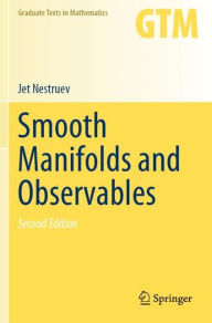Title: Smooth Manifolds and Observables, Author: Jet Nestruev