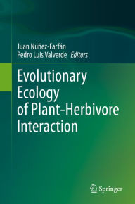 Title: Evolutionary Ecology of Plant-Herbivore Interaction, Author: Juan Núñez-Farfán