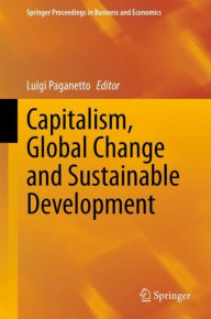 Title: Capitalism, Global Change and Sustainable Development, Author: Luigi Paganetto