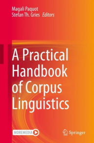 Title: A Practical Handbook of Corpus Linguistics, Author: Magali Paquot