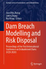 Dam Breach Modelling and Risk Disposal: Proceedings of the First International Conference on Embankment Dams (ICED 2020)