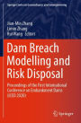 Dam Breach Modelling and Risk Disposal: Proceedings of the First International Conference on Embankment Dams (ICED 2020)