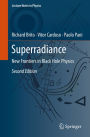 Superradiance: New Frontiers in Black Hole Physics