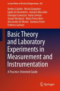 Title: Basic Theory and Laboratory Experiments in Measurement and Instrumentation: A Practice-Oriented Guide, Author: Andrea Cataldo