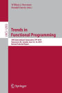 Trends in Functional Programming: 20th International Symposium, TFP 2019, Vancouver, BC, Canada, June 12-14, 2019, Revised Selected Papers