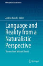 Language and Reality from a Naturalistic Perspective: Themes from Michael Devitt