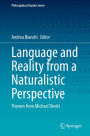 Language and Reality from a Naturalistic Perspective: Themes from Michael Devitt