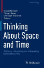 Thinking About Space and Time: 100 Years of Applying and Interpreting General Relativity