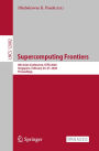 Supercomputing Frontiers: 6th Asian Conference, SCFA 2020, Singapore, February 24-27, 2020, Proceedings