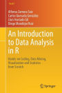 An Introduction to Data Analysis in R: Hands-on Coding, Data Mining, Visualization and Statistics from Scratch