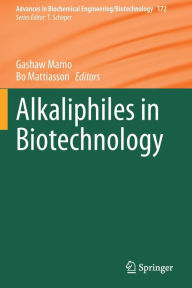 Title: Alkaliphiles in Biotechnology, Author: Gashaw Mamo