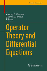 Title: Operator Theory and Differential Equations, Author: Anatoly G. Kusraev