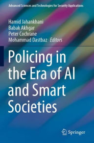 Title: Policing in the Era of AI and Smart Societies, Author: Hamid Jahankhani