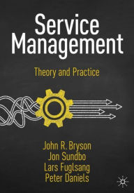 Title: Service Management: Theory and Practice, Author: John R. Bryson