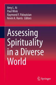 Title: Assessing Spirituality in a Diverse World, Author: Amy L. Ai