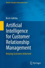 Artificial Intelligence for Customer Relationship Management: Keeping Customers Informed